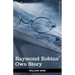 Raymond Robins' Own Story: The Untold Story of a Political Mystery