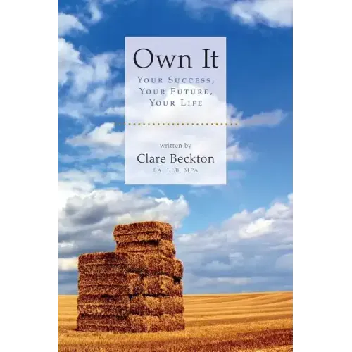 Own It: Your Success, Your Future, Your Life