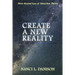Create a New Reality: Move Beyond Law of Attraction Theory