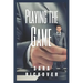 Playing the Game