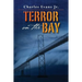 Terror on the Bay