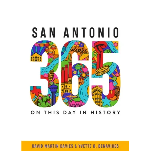 San Antonio 365: On This Day in History