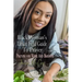 Black Woman's Urban Field Guide to Prayer: Prayer Changes Things