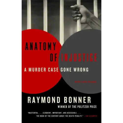 Anatomy of Injustice: A Murder Case Gone Wrong