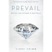 Prevail: Discover Your Strength in Hard Places
