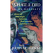 What I Did In My Holidays: - essays on black magic, Satanism, devil worship and other niceties