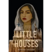 Little Houses