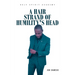 A Hair Strand of Humility's Head