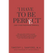 "I Have to Be Perfect": (And Other Parsonage Heresies)