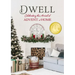 Dwell: Celebrating the Arrival of Advent at Home