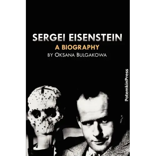 Sergei Eisenstein. a Biography