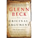 The Original Argument: The Federalists' Case for the Constitution, Adapted for the 21st Century