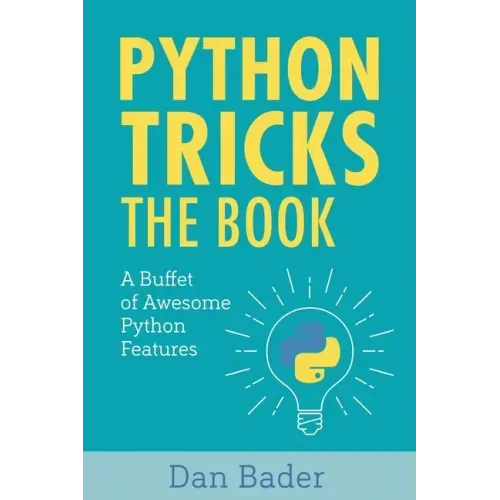 Python Tricks: A Buffet of Awesome Python Features