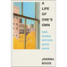 A Life of One's Own: Nine Women Writers Begin Again