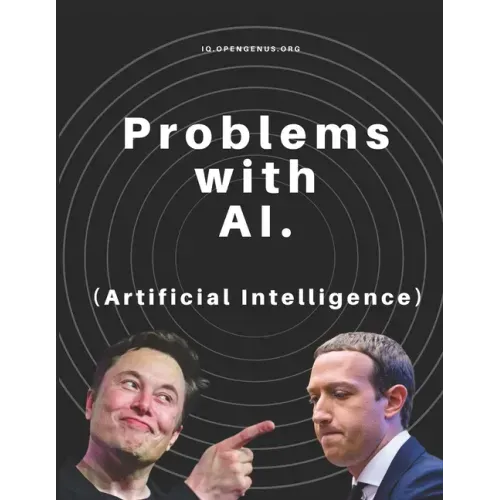 Problems with AI (Artificial Intelligence)
