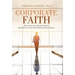 Corporate Faith: How to Survive Corporate America and Still Be a Good, Faith-Based, and Moral Person