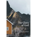The Glory of God: Reflections from Exodus 33
