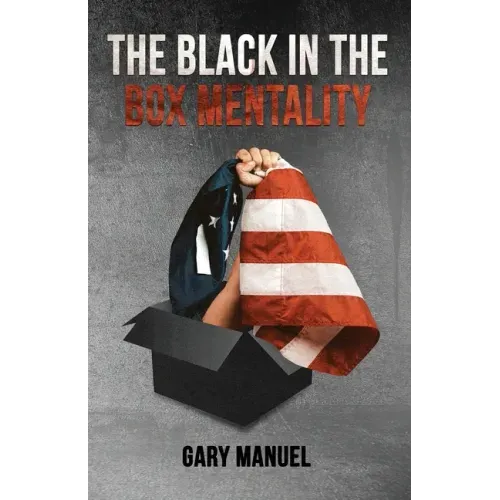The Black in the Box Mentality
