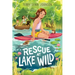 Rescue at Lake Wild