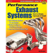 Performance Exhaust Systems: How to Design, Fabricate, and Install