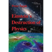 Einstein's Destruction of Physics