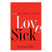 Love Sick: Love as a Mental Illness