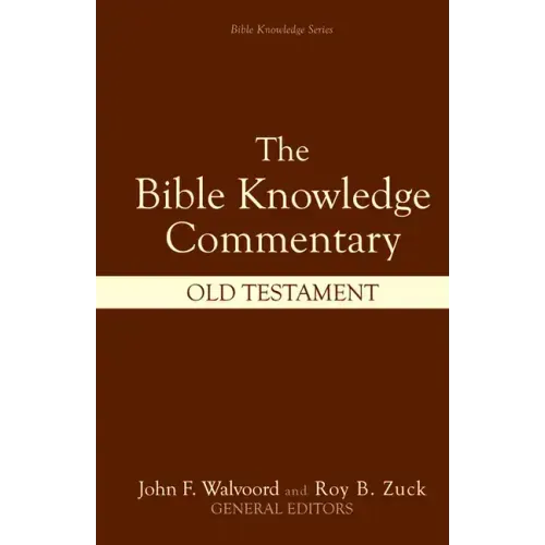 Bible Knowledge Commentary: Old Testament
