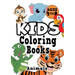 Kids Coloring Books Ages 4-8: ANIMALS. Fun, easy, cute, cool coloring animal activity workbook for boys & girls aged 4-6, 3-8, 3-5, 6-8