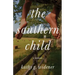 The Southern Child: A Memoir