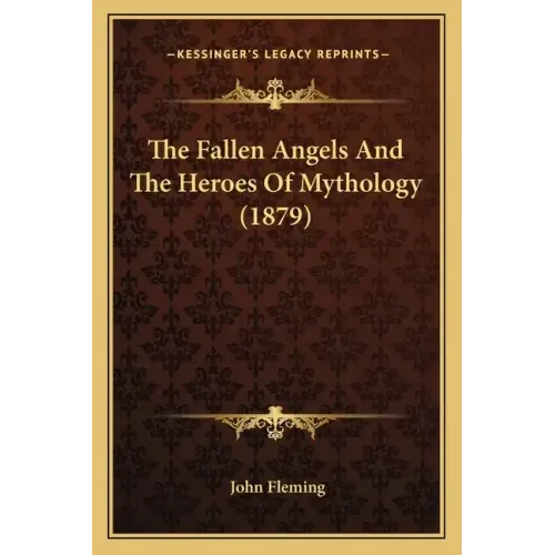 The Fallen Angels And The Heroes Of Mythology (1879)
