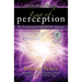 Leap of Perception: The Transforming Power of Your Attention