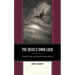 The Devil's Own Luck: Lucifer, Luck, and Moral Responsibility