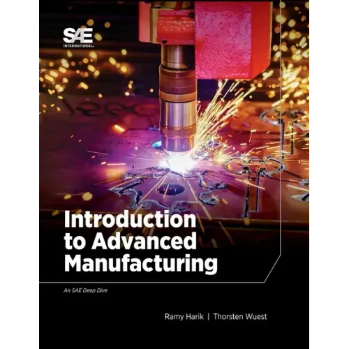 Introduction to Advanced Manufacturing