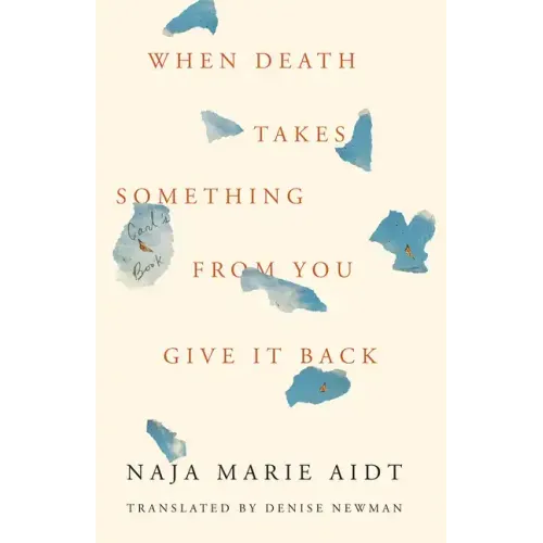 When Death Takes Something from You Give It Back: Carl's Book