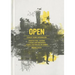 Open: Arquitectura, Vivienda Y Ciudad Contemporanea: Teoria E Historia de Un Cambio