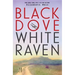 Black Dove White Raven
