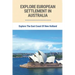 Explore European Settlement In Australia: Explore The East Coast Of New Holland: Australian Aboriginal History Facts