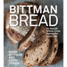 Bittman Bread: No-Knead Whole Grain Baking for Every Day: A Bread Recipe Cookbook