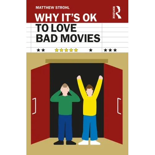 Why It's Ok to Love Bad Movies