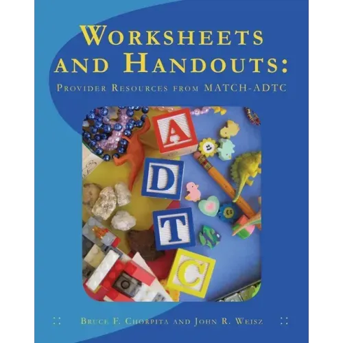 Worksheets and Handouts: Provider Resources from MATCH-ADTC