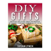 DIY Gifts: Discover And Learn These Top Benefits Of Making Your Own Homemade DIY Gifts