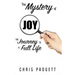 The Mystery of Joy: The Journey to a Full Life