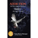 Addiction: the Dark Night of the Soul/ Nad+: the Light of Hope