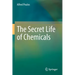 The Secret Life of Chemicals