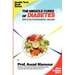 The Miracle Cures Of Diabetes: How To Beat Your Diabetes For Good