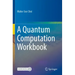 A Quantum Computation Workbook