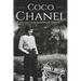 Coco Chanel: A Life from Beginning to End