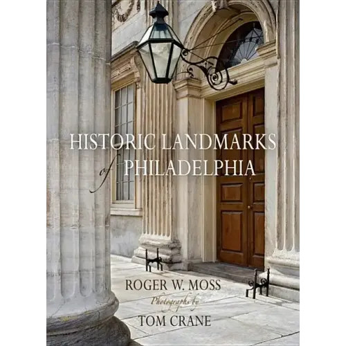 Historic Landmarks of Philadelphia