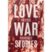 Love War Stories