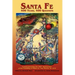 Santa Fe: 400 Years, 400 Questions: Commemorating the 400th Anniversary of the Founding of Santa Fe, New Mexico, in 1610
